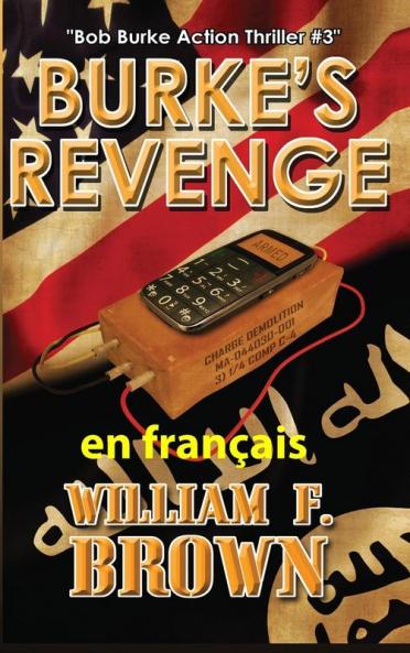 Burke'S Revenge, En Français: La Revanche De Burke (Bob Burke - Thriller D'Action) (French Edition)