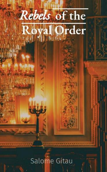 Rebels  of the  Royal Order