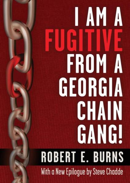I Am a Fugitive from a Georgia Chain Gang!