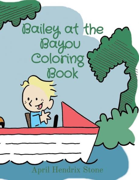 Bailey at the Bayou  Coloring   Book