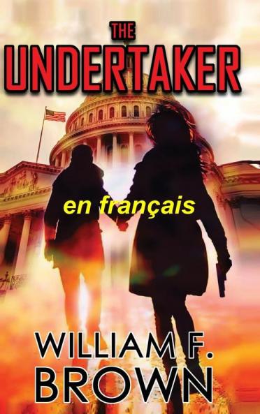 The Undertaker, En Français: Le Fossoyeur, Un Mystère Du Meurtre Avec Pete Et Sandy (Payback, Thrillers D'Action T. 5) (French Edition)