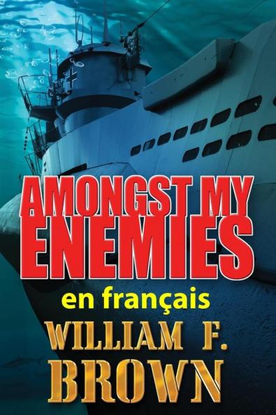Amongst My Enemies, En Français: Parmi Mes Ennemis (Payback, Thrillers D'Action T. 1) (French Edition)