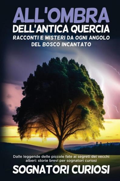 All'ombra dell'antica quercia