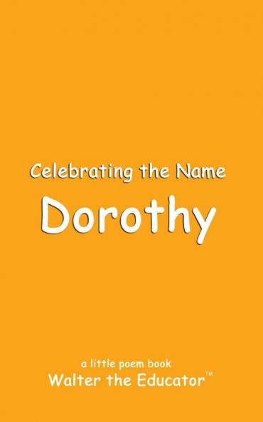 Celebrating the Name Dorothy