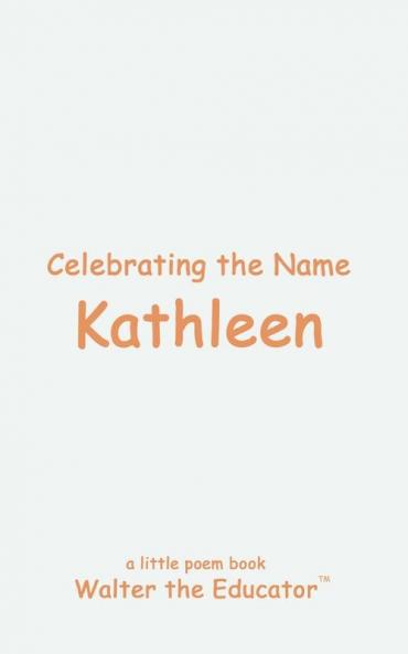 Celebrating the Name Kathleen