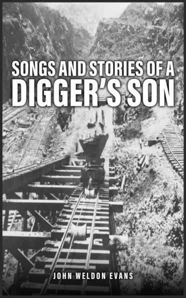 SONGS AND STORIES OF A DIGGER'S SON