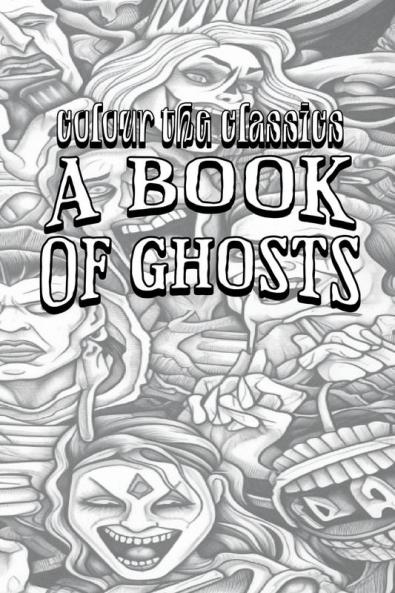 EXCLUSIVE COLORING BOOK Edition of Sabine Baring-Gould's A Book of Ghosts