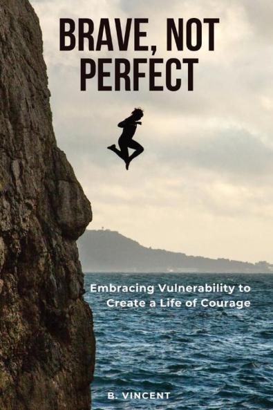 Brave Not Perfect