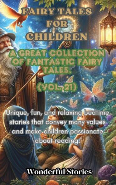 Children's Fables A great collection of fantastic fables and fairy tales. (Vol.21)