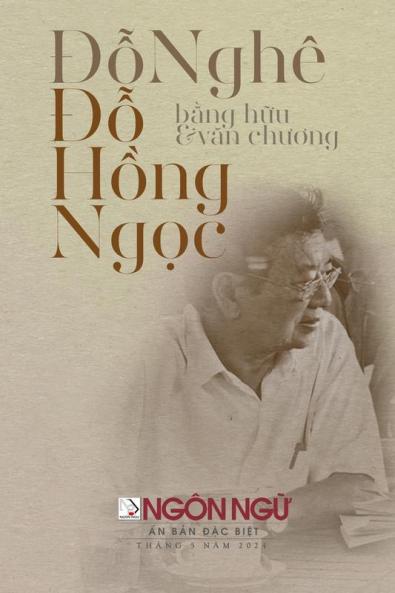 Tạp Chí Ngôn Ngữ Số Đặc Biệt - Đỗ Hồng Ngọc, Văn Chương & Bạn Hữu (Softcover - Lightweight) (Vietnamese Edition)