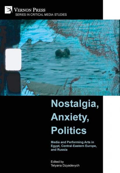 Nostalgia Anxiety Politics