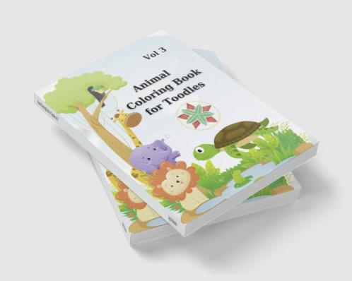 Animal Coloring Book for Toodles Vol 3 : Amazing Activity Book for Toodles| 93 Pages| Coloring Book with Animals