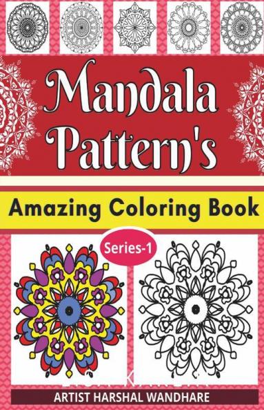 Mandala Pattern'S - Amazing Coloring Book ; Series 1