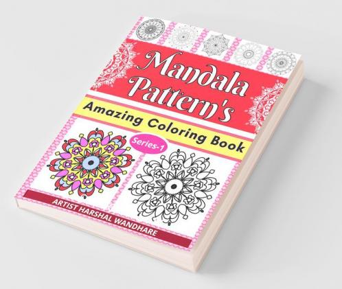 Mandala Pattern'S - Amazing Coloring Book ; Series 1