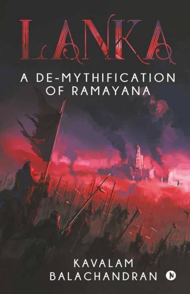 Lanka : A De-Mythification Of Ramayana