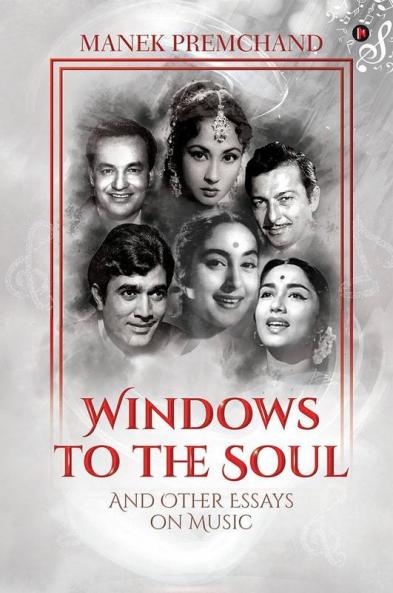 Windows To The Soul : And Other Essays On Music