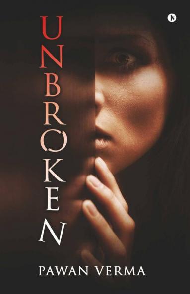 Unbroken : Courage. Resilience. Hope. Faith