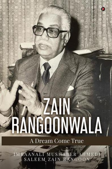 Zain Rangoonwala – A Dream Come True