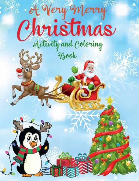 A Very Merry Christmas Activity Book for Kids Ages 4-8 : Fun Educational Alphabet Games with Coloring Letter Tracing and Dot to Dot | Mandala Alphabet Coloring Pages | Fun Children’s Christmas Gift