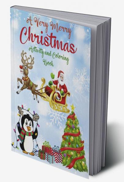 A Very Merry Christmas Activity Book for Kids Ages 4-8 : Fun Educational Alphabet Games with Coloring Letter Tracing and Dot to Dot | Mandala Alphabet Coloring Pages | Fun Children’s Christmas Gift