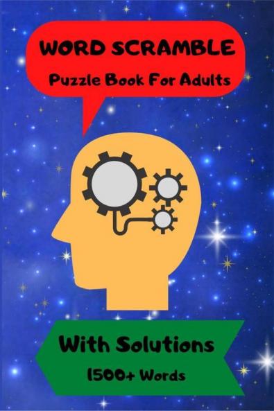 Word Scramble : Puzzle Book For Adults With Solutions | 1500 + Words