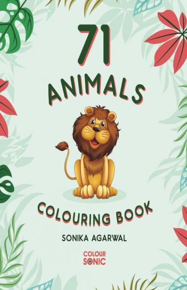 71 Animals Colouring Book: 71 Cute Animal Colouring Pages Gift For Kids And Toddlers Ages 3-8