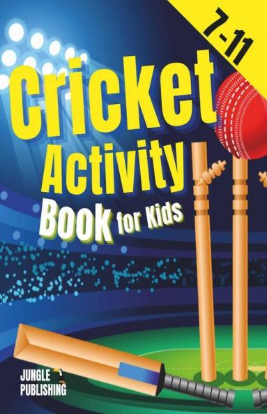Cricket Activity Book For Kids : Maths Logic Puzzles And Colouring For 7-11 Year Olds