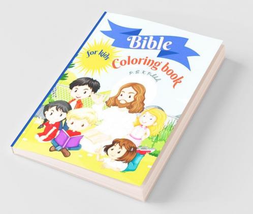 Bible Coloring Book for kids : Amazing Coloring book for Kids 50 Pages full of Biblical Stories &amp; Scripture Verses for Children Ages 9-13 Paperback 8.5*11 inches