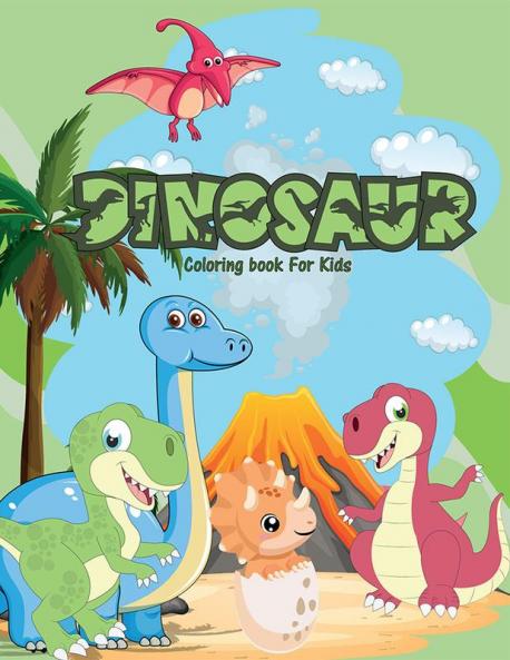 Dinosaur Coloring Book for Kids : Adorable and Fun Coloring Book Great Gift for Boys & Girls - Ages 4-8