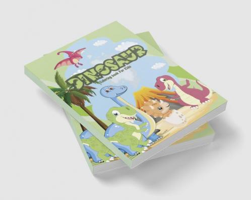 Dinosaur Coloring Book for Kids : Adorable and Fun Coloring Book Great Gift for Boys & Girls - Ages 4-8