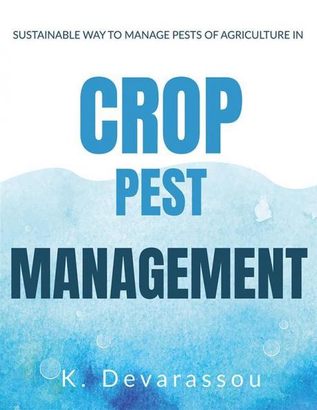 Crop Pests Management : Sustainable Management of Crop Pests