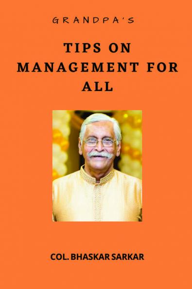 Grandpa's Tips on Management For All
