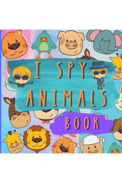 I Spy Animals: Cute Activity Book for Kids and Animal Lovers