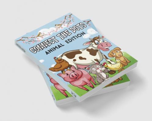 Connect the Dots - Animal Edition : 50 Fun Connect The Dots and Color Book for Boys & Girls Ages 4+