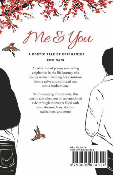 Me And You : A Poetic Tale Of Epiphanies
