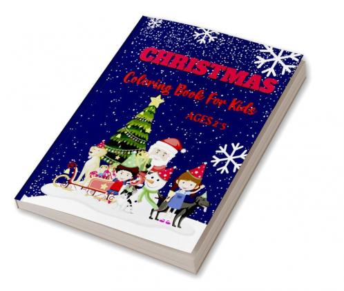 CHRISTMAS COLORING BOOK FOR KIDS AGES 2-5