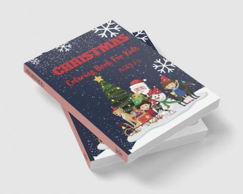 CHRISTMAS COLORING BOOK FOR KIDS AGES 2-5