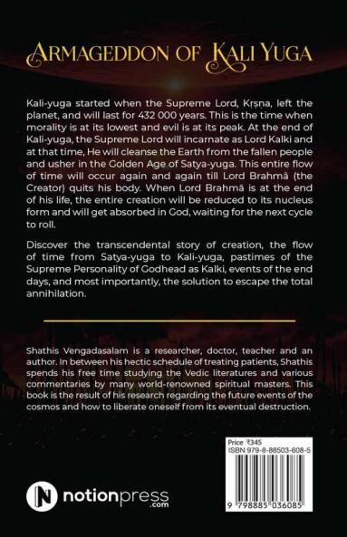 Armageddon of Kali Yuga : From Creation Till Annihilation of Universe and How to Escape From It