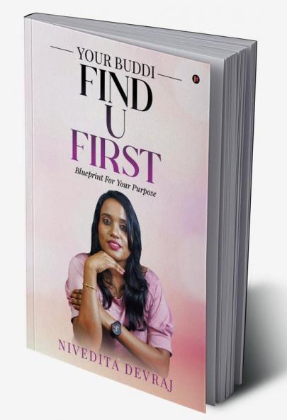 Your Buddi - Find U First : Blueprint For Your Purpose