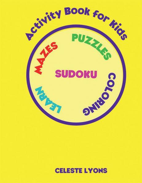 Activity Book for Kids : Amazing Mazes and Puzzles | Activity Book for Girls and Boys | Coloring Pages for Children Ages 3-8 | A Fun Kid Workbook Game for Learning Coloring Mazes Word Search and...