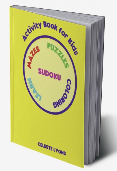 Activity Book for Kids : Amazing Mazes and Puzzles | Activity Book for Girls and Boys | Coloring Pages for Children Ages 3-8 | A Fun Kid Workbook Game for Learning Coloring Mazes Word Search and...