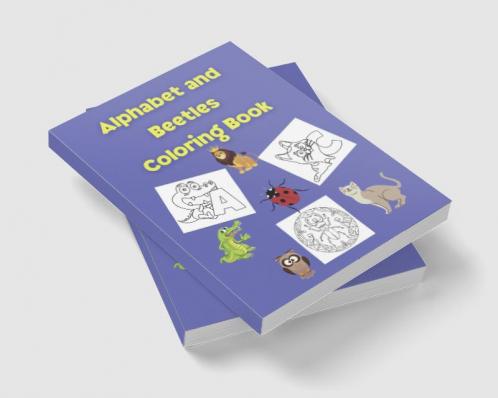 Alphabet and Beetles Coloring Book : ABC Activity Pages | Activity Book for Girls and Boys | Workbook for Preschool Kindergarten and Kids Ages 3-5 | Amazing Tracing Letters | Coloring Pages for C...