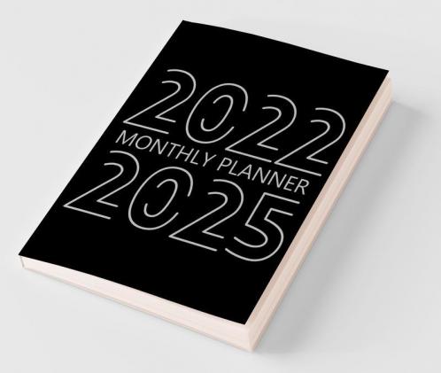 2022-2025 Monthly Planner: 48 Month Agenda Monthly Organizer Book For Activities And Appointments 4 Year Calendar Notebook White Paper 8.5″ X 11″
