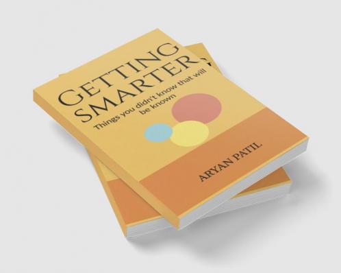 Getting Smarter : Things you didn't know that will be known