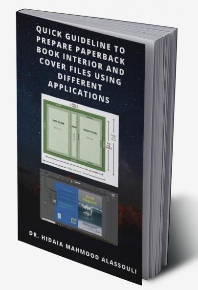 Quick Guideline to Prepare Paperback Book Interior and Cover Files Using Different Applications