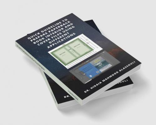 Quick Guideline to Prepare Paperback Book Interior and Cover Files Using Different Applications