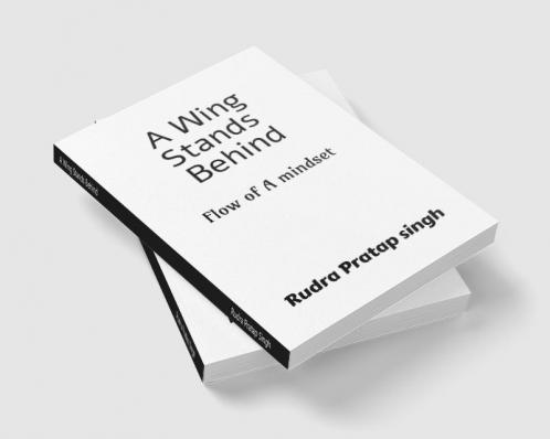 A Wing Stands Behind : A Flow of Mindset .