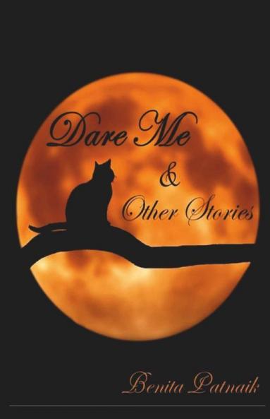 Dare Me Andamp; Other Stories
