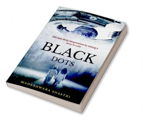 BLACK DOTS : Get into deep imagination by taking a deep breath