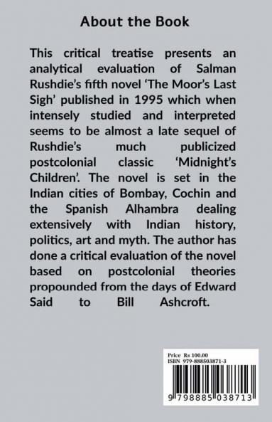 The Postcolonial Artist as an Activist: A Critical Evaluation of Salman Rushdie's The Moor's last sigh.